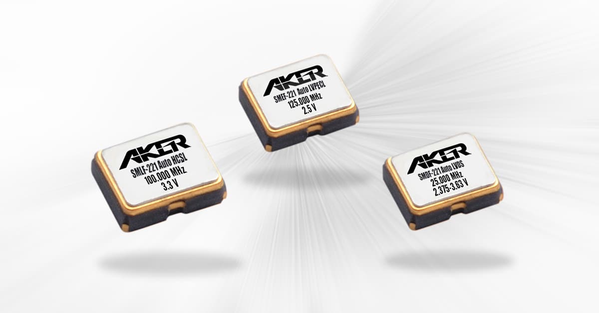 Differential Oscillators from Aker are AEC-Q200 Qualified